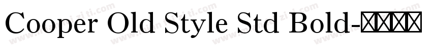 Cooper Old Style Std Bold字体转换